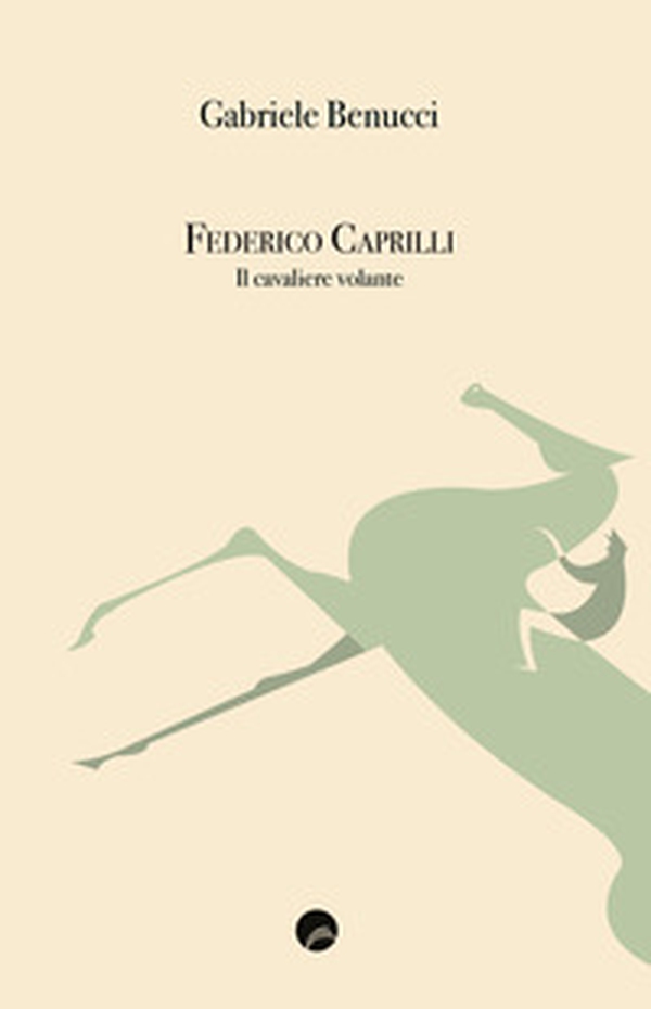 Federico Caprilli. Il cavaliere volante - Librerie.coop Federico Caprilli. Il cavaliere volante - Librerie.coop