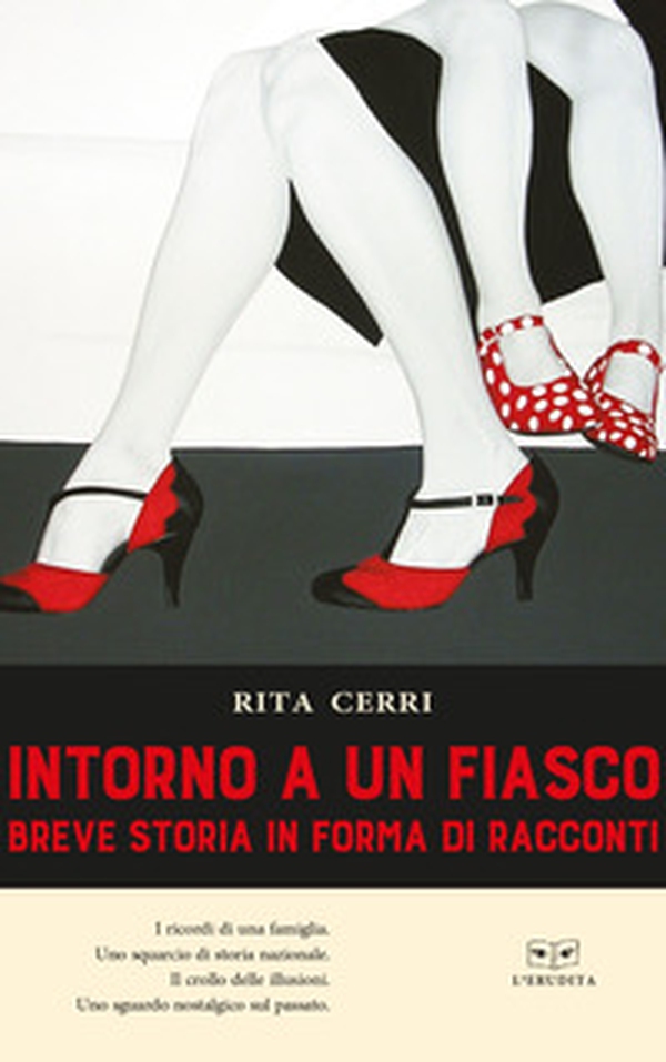 Intorno a un fiasco Breve storia in forma di racconti - Librerie.coop Intorno a un fiasco Breve storia in forma di racconti - Librerie.coop