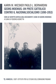 Georg Moenius: un prete cattolico contro il nazionalsocialismo (1890-1953) - Librerie.coop