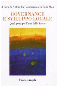 Governance e sviluppo locale. Quali ponti per l'area dello Stretto - Librerie.coop