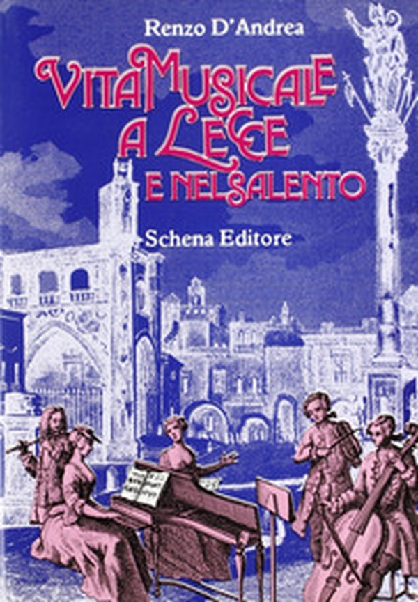 Vita musicale a Lecce e nel Salento - Librerie.coop Vita musicale a Lecce e nel Salento - Librerie.coop