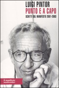 Punto e a capo. Scritti sul Manifesto 2001-2003 - Librerie.coop Punto e a capo. Scritti sul Manifesto 2001-2003 - Librerie.coop