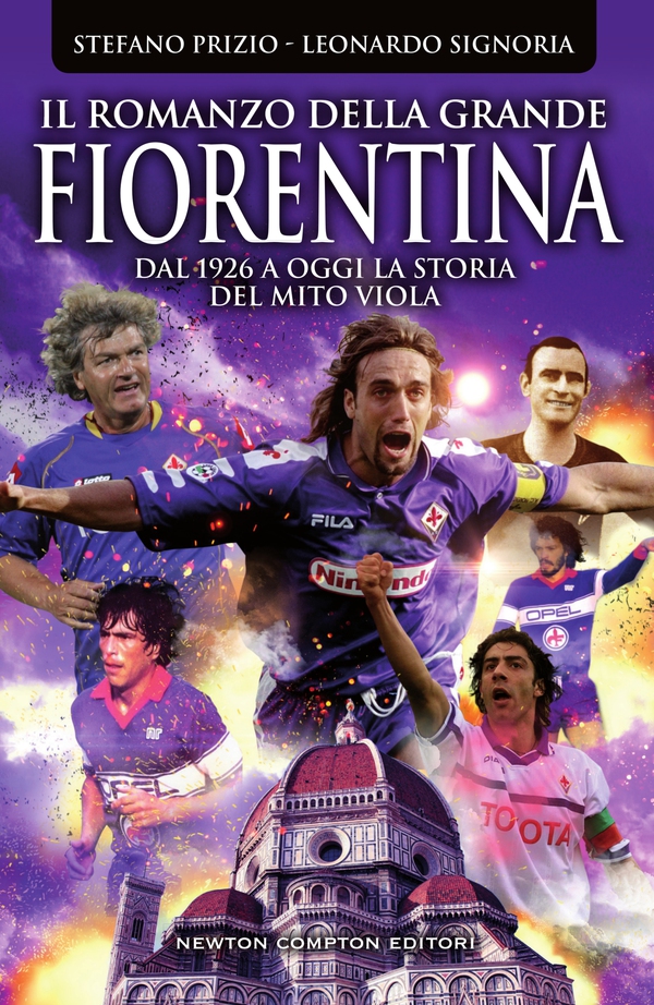 Il romanzo della grande Fiorentina - Librerie.coop Il romanzo della grande Fiorentina - Librerie.coop