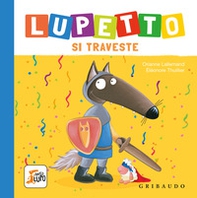 Lupetto si traveste. Amico lupo - Librerie.coop Lupetto si traveste. Amico lupo - Librerie.coop