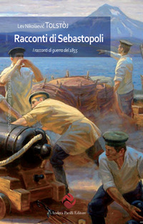 Racconti di Sebastopoli. I racconti di guerra del 1855 - Librerie.coop Racconti di Sebastopoli. I racconti di guerra del 1855 - Librerie.coop