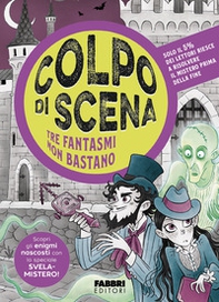 Colpo di scena. Tre fantasmi non bastano - Librerie.coop