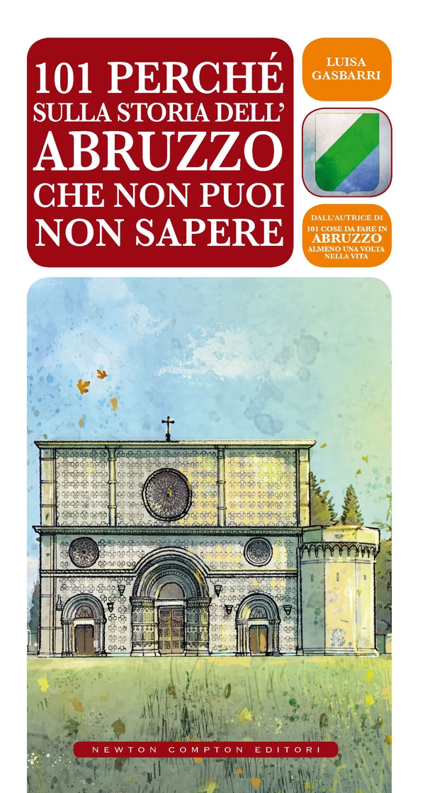 101 perché sulla storia dell'Abruzzo che non puoi non sapere - Librerie.coop 101 perché sulla storia dell'Abruzzo che non puoi non sapere - Librerie.coop