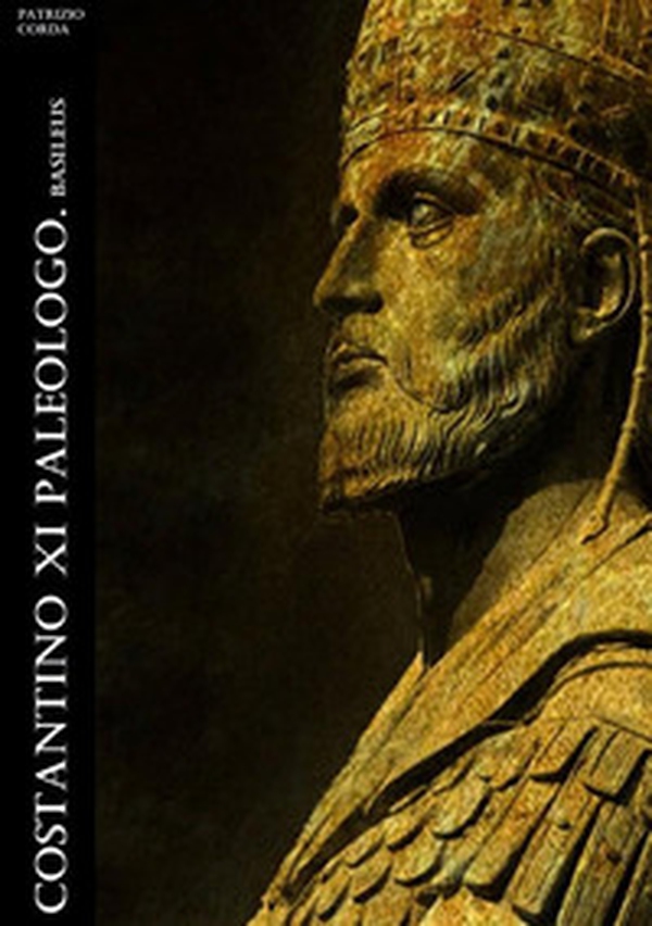 Costantino XI Paleologo. Basileus - Librerie.coop Costantino XI Paleologo. Basileus - Librerie.coop