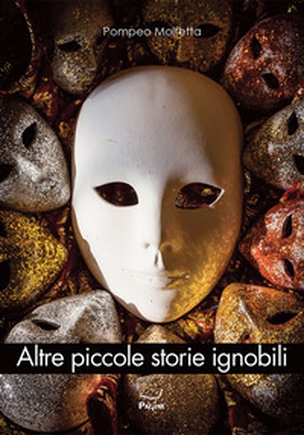 Altre piccole storie ignobili - Librerie.coop Altre piccole storie ignobili - Librerie.coop