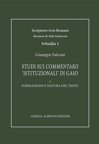 Studi sui Commentarii 'istituzionali' di Gaio. I - Librerie.coop