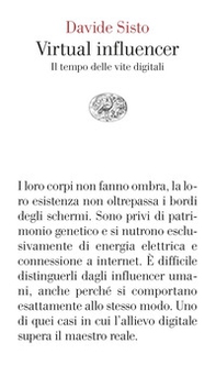 Virtual influencer. Il tempo delle vite digitali - Librerie.coop Virtual influencer. Il tempo delle vite digitali - Librerie.coop