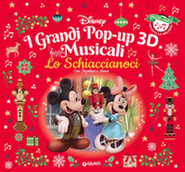 Lo Schiaccianoci con Topolino e Minni. I grandi pop-up 3D musicali. Premi la nota, ascolta la melodia - Librerie.coop Lo Schiaccianoci con Topolino e Minni. I grandi pop-up 3D musicali. Premi la nota, ascolta la melodia - Librerie.coop