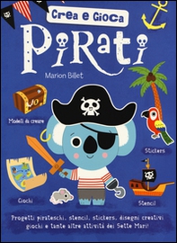Pirati. Crea e gioca - Librerie.coop