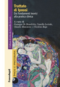 Trattato di ipnosi. Dai fondamenti teorici alla pratica clinica - Librerie.coop