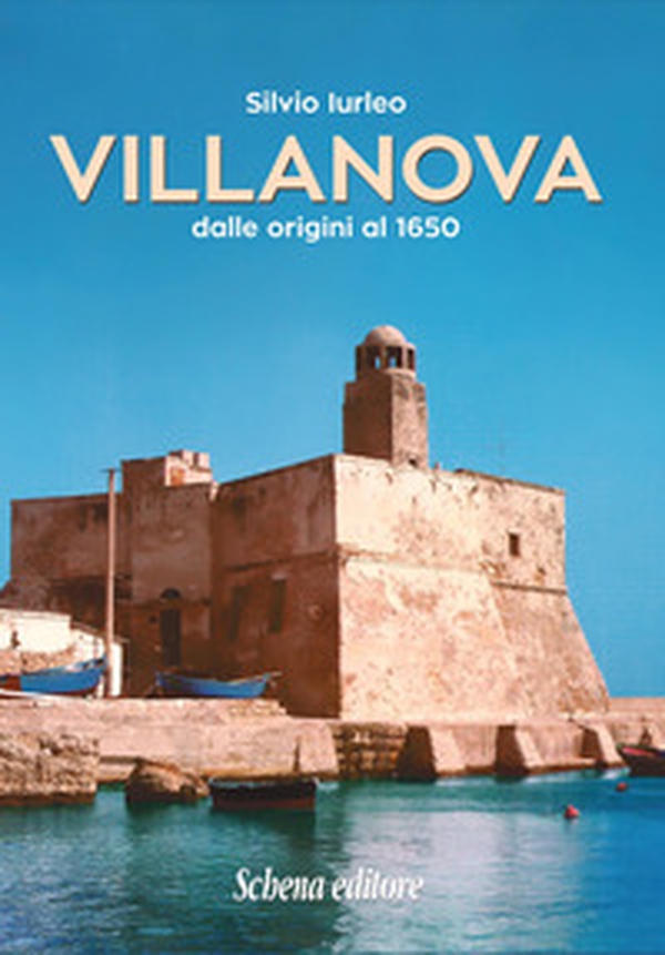 Villanova dalle origini al 1650. Ristampa anastatica - Librerie.coop Villanova dalle origini al 1650. Ristampa anastatica - Librerie.coop