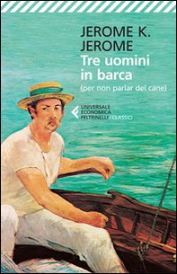 Tre uomini in barca (per non parlare del cane) - Librerie.coop Tre uomini in barca (per non parlare del cane) - Librerie.coop