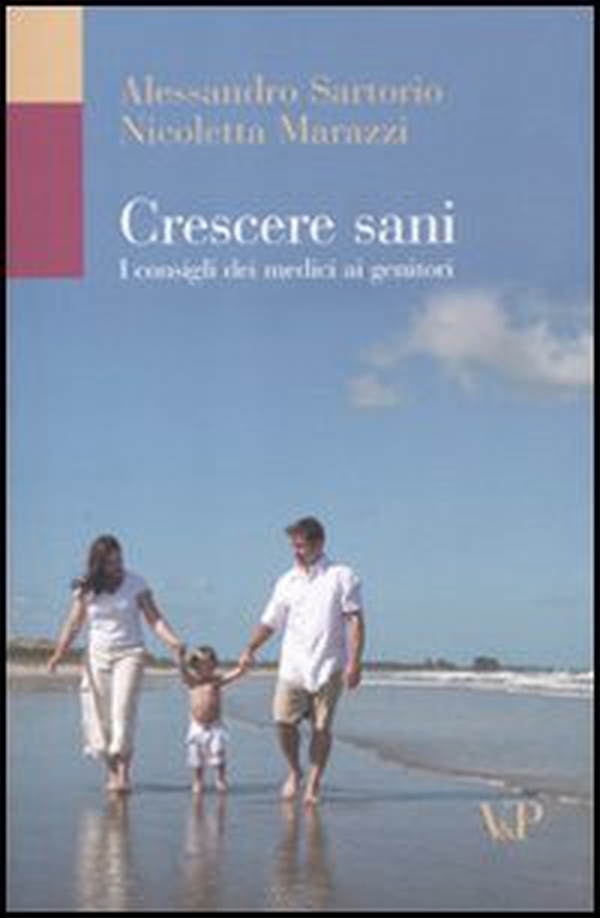 Crescere sani. I consigli dei medici ai genitori - Librerie.coop Crescere sani. I consigli dei medici ai genitori - Librerie.coop