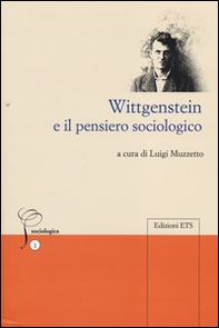 Wittgenstein e il pensiero sociologico - Librerie.coop