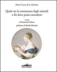 Quale sia la conoscenza degli animali e fin dove possa estendersi - Librerie.coop