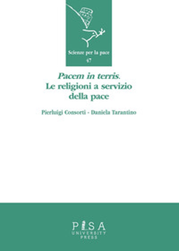 «Pacem in terris». Le religioni a servizio della pace - Librerie.coop «Pacem in terris». Le religioni a servizio della pace - Librerie.coop