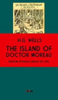 The island of doctor Moreau - Librerie.coop The island of doctor Moreau - Librerie.coop