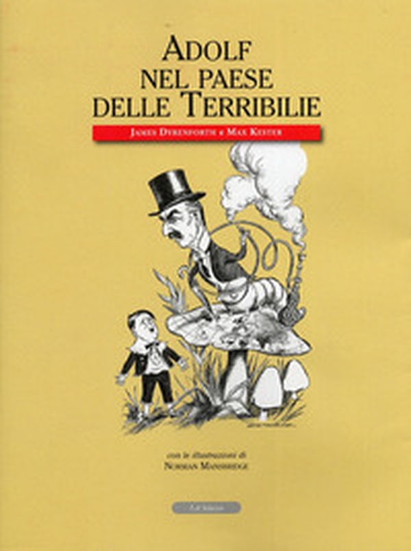 Adolf nel paese delle terribilie - Librerie.coop Adolf nel paese delle terribilie - Librerie.coop