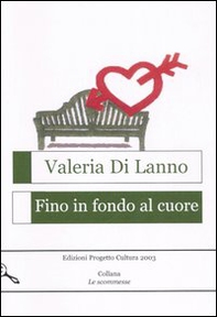 Fino in fondo al cuore - Librerie.coop
