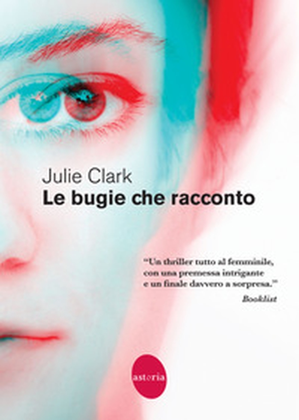 Le bugie che racconto - Librerie.coop Le bugie che racconto - Librerie.coop