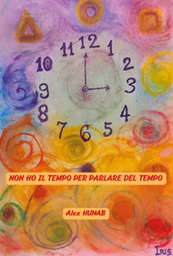 Non ho il tempo per parlare del tempo - Librerie.coop