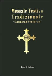 Messale festivo tradizionale «Summorum Pontificum». Ediz. italiana e latina - Librerie.coop