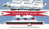 Viaggio per mare. Libro pop-up - Librerie.coop