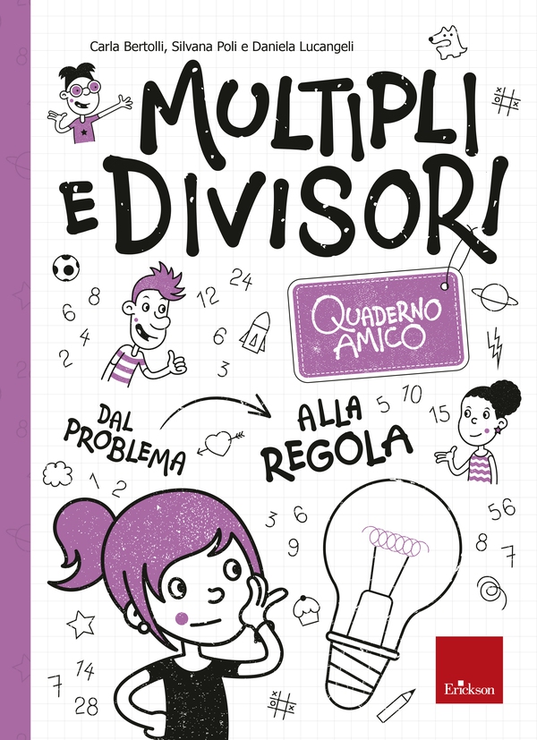 Quaderno amico - Multipli e divisori - Librerie.coop Quaderno amico - Multipli e divisori - Librerie.coop