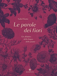 Le parole dei fiori. Un alfabeto della lingua delle piante - Librerie.coop Le parole dei fiori. Un alfabeto della lingua delle piante - Librerie.coop