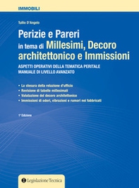 Perizie e pareri in tema di millesimi, decoro architettonico e immissioni. Aspetti operativi della tematica peritale. Manuale di livello avanzato - Librerie.coop