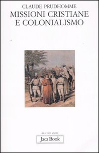 Missioni cristiane e colonialismo - Librerie.coop