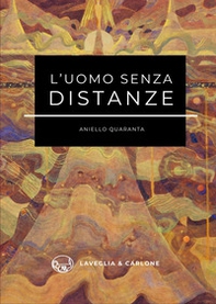 L'uomo senza distanza - Librerie.coop