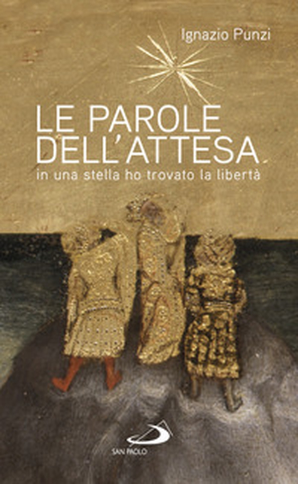 Le parole dell'attesa. In una stella ho trovato la libertà - Librerie.coop Le parole dell'attesa. In una stella ho trovato la libertà - Librerie.coop