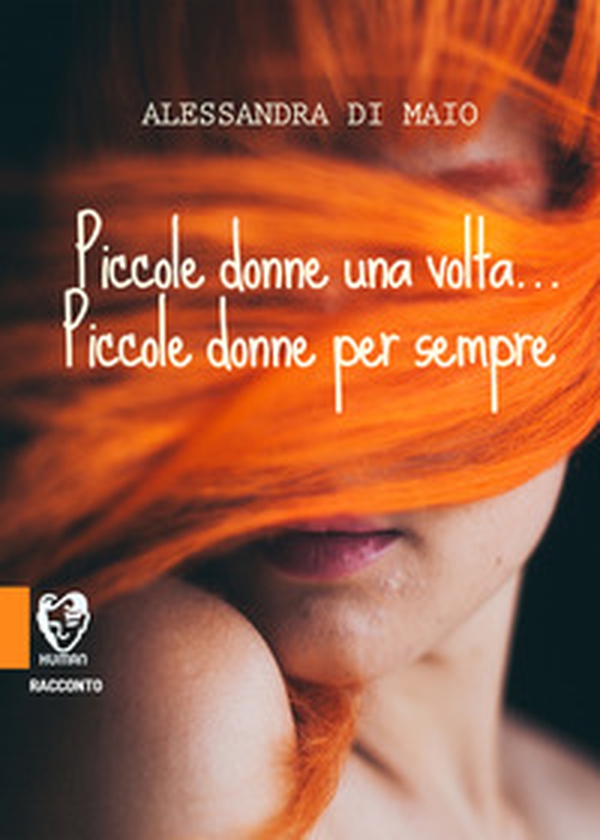 Piccole donne una volta... Piccole donne per sempre - Librerie.coop Piccole donne una volta... Piccole donne per sempre - Librerie.coop