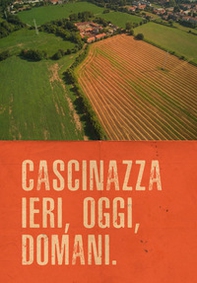 Cascinazza ieri, oggi, domani - Librerie.coop Cascinazza ieri, oggi, domani - Librerie.coop