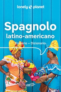 Spagnolo latino americano. Frasario-dizionario - Librerie.coop