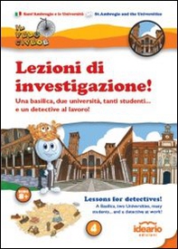Lezioni di investigazione! Una basilica, due università, tanti studenti... e un detective al lavoro! Ediz. italiana e inglese - Librerie.coop