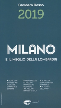 Milano e il meglio della Lombardia del Gambero Rosso 2019 - Librerie.coop Milano e il meglio della Lombardia del Gambero Rosso 2019 - Librerie.coop
