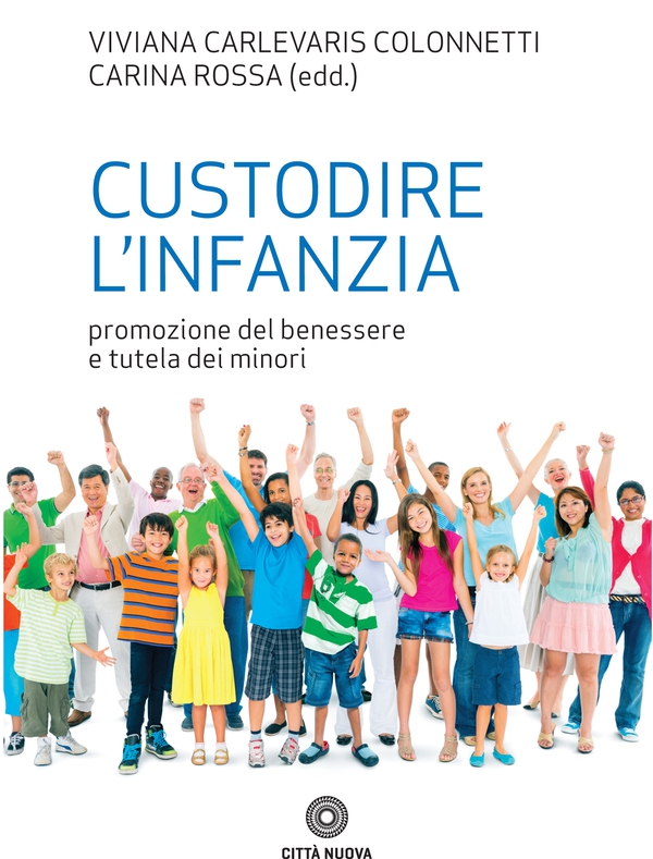 Custodire l’infanzia - Librerie.coop Custodire l’infanzia - Librerie.coop