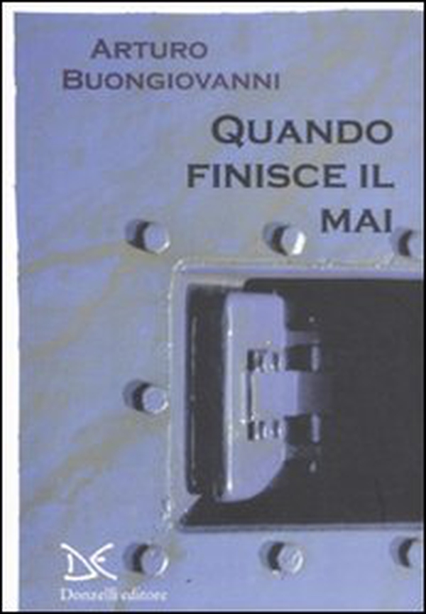 Quando finisce il mai - Librerie.coop Quando finisce il mai - Librerie.coop