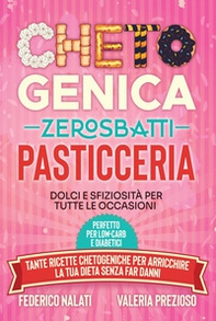 Chetogenica zero sbatti pasticceria. Dolci e sfiziosità per tutte le occasioni - Librerie.coop Chetogenica zero sbatti pasticceria. Dolci e sfiziosità per tutte le occasioni - Librerie.coop