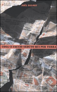 Cosa ci faccio seduto qui per terra - Librerie.coop