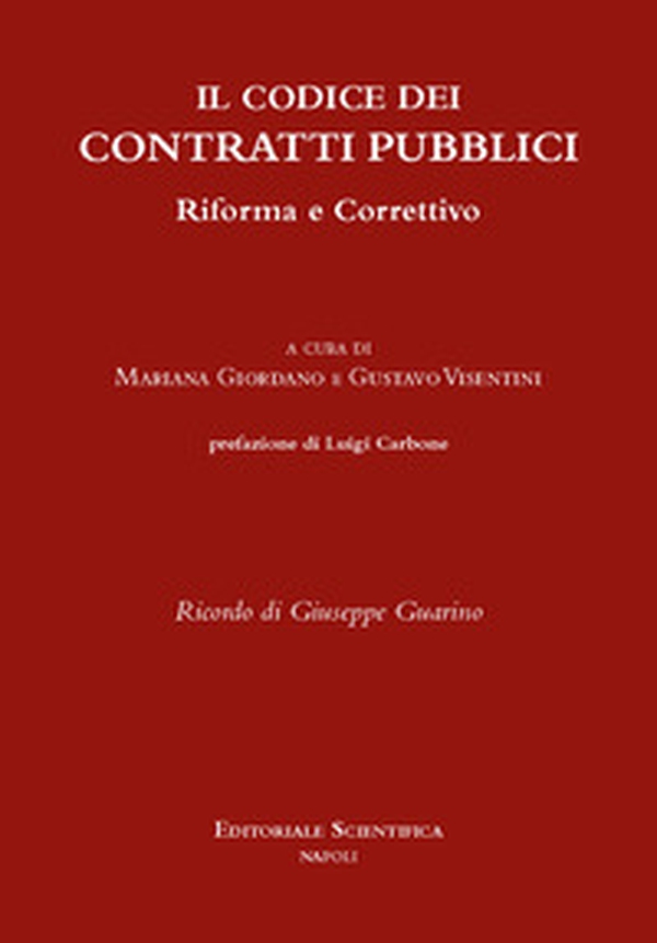 Il codice dei contratti pubblici. Riforma e correttivo - Librerie.coop Il codice dei contratti pubblici. Riforma e correttivo - Librerie.coop