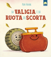 La valigia e la ruota di scorta - Librerie.coop