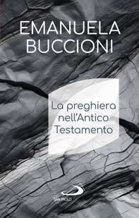 La preghiera nell'Antico Testamento - Librerie.coop La preghiera nell'Antico Testamento - Librerie.coop