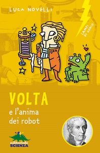 Volta e l'anima dei robot - Librerie.coop